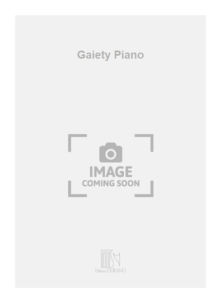 Gaiety Piano